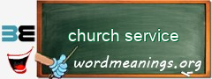 WordMeaning blackboard for church service